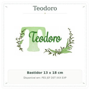 Matriz de Bordado Nome Teodoro Folhas e Ramos Sobreposto 13x18