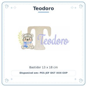 Matriz de Bordado Nome Teodoro Ursinho Menino Baby Sobreposto 13x18