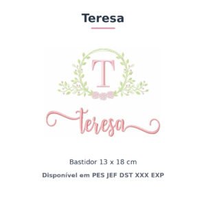 Matriz de Bordado Nome Teresa Raminho e Rosas 13x18