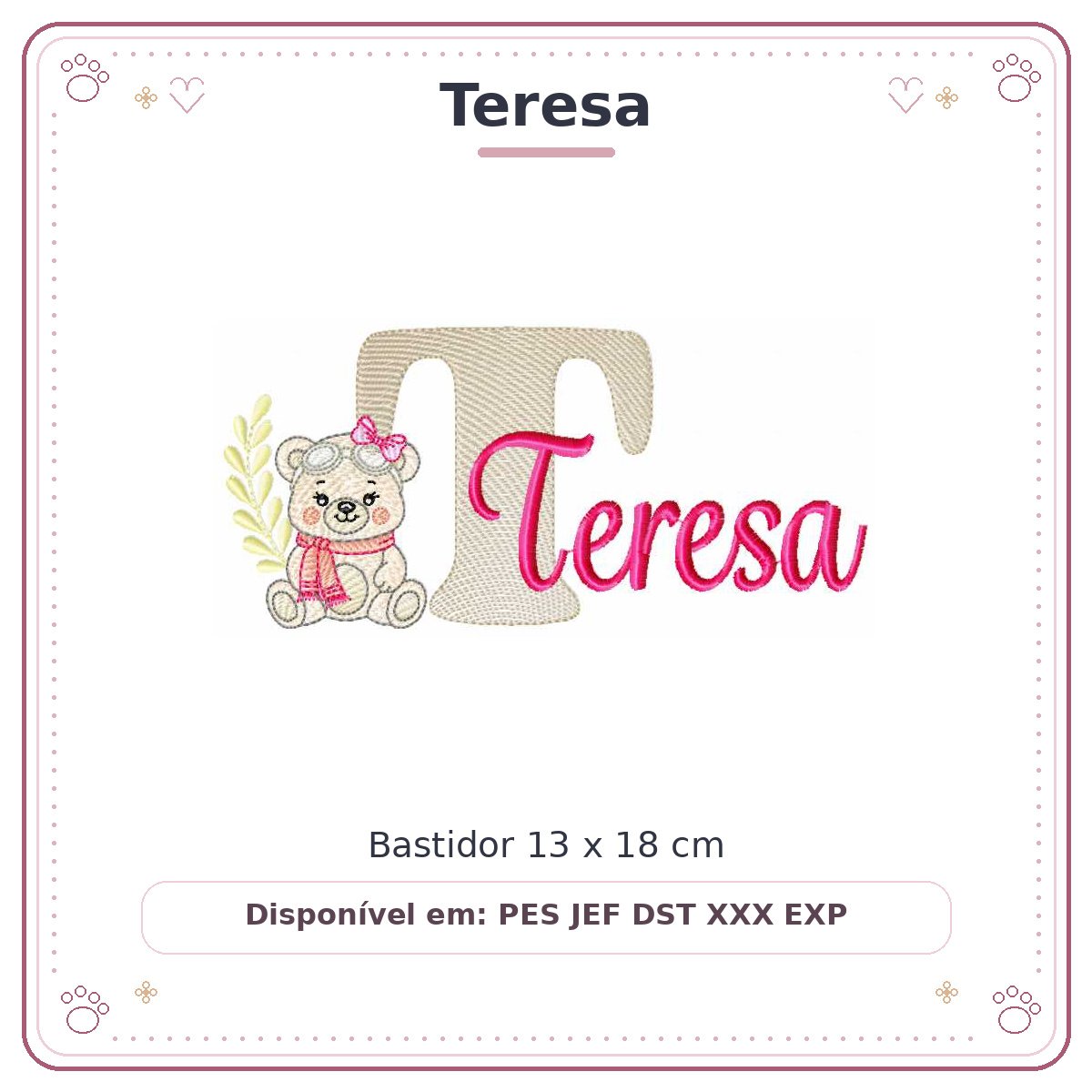 Matriz de Bordado Nome Teresa Ursinha Menina Baby Sobreposto 13x18