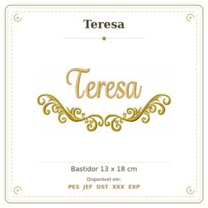 Matriz de Bordado Nome Teresa Arabesco 13x18