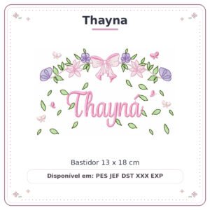 Matriz de Bordado Nome Thayna Flores de Amor 13x18