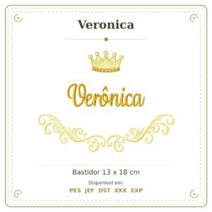 Matriz de Bordado Nome Veronica Arabesco com Coroa 13x18