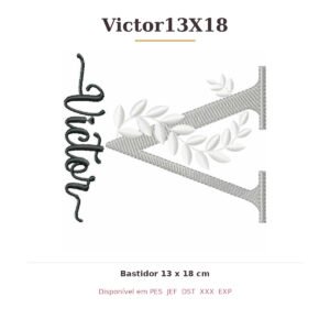 Matriz de Bordado Nome Victor13X18 Ramos
