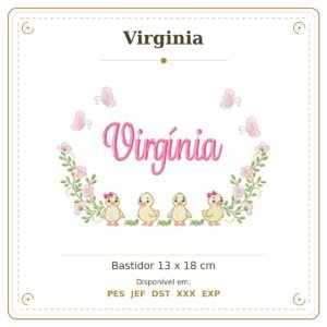 Matriz de Bordado Nome Virginia Patinhos Menina 13x18