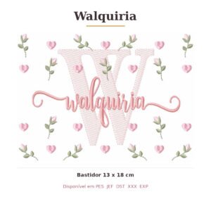 Matriz de Bordado Nome Walquiria Tulipas 13x18