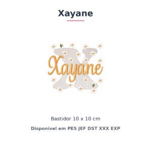 Matriz de Bordado Nome Xayane Margaridas 10x10