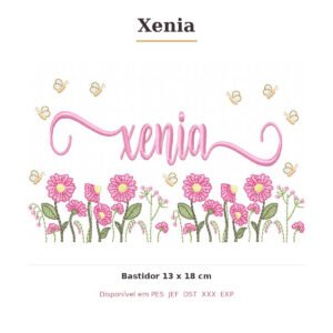 Matriz de Bordado Nome Xenia Jardim Doce Encanto 13x18