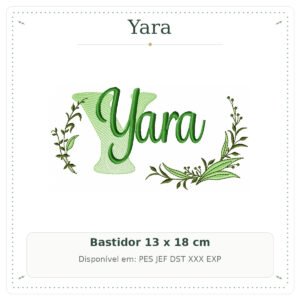 Matriz de Bordado Nome Yara Folhas e Ramos Sobreposto 13x18