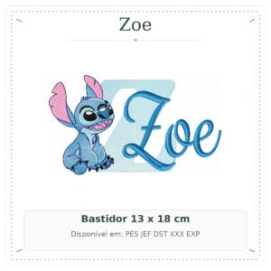 Matriz de Bordado Nome Zoe Stitch Sobreposto 13x18