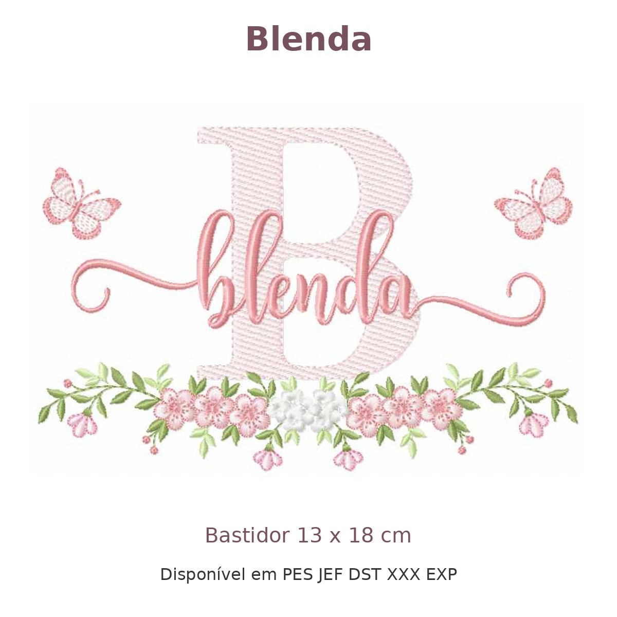 Matriz de Bordado Nome Blenda Borboleta e Flores 13x18