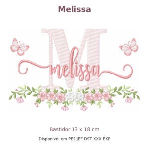 Matriz de Bordado Nome Melissa Borboleta e Flores 13x18
