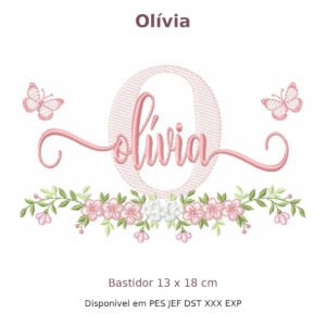 Matriz de Bordado Nome Olívia Borboleta e Flores 13x18