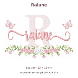Matriz de Bordado Nome Raiane Borboleta e Flores 13x18