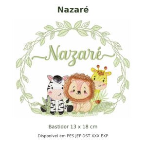 Matriz de Bordado Nome Nazaré Safari 13x18