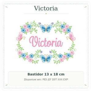 Matriz de Bordado Nome Victoria Borboletas e Borboletario 13x18