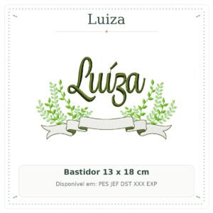 Matriz de Bordado Nome Luiza Flolhas e Ramos2 13x18