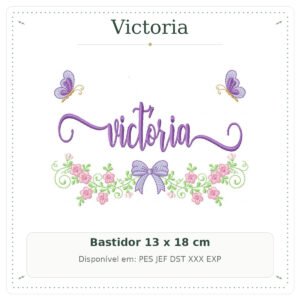 Matriz de Bordado Nome Victoria Flores Roxas com Borboletas 3 13x18