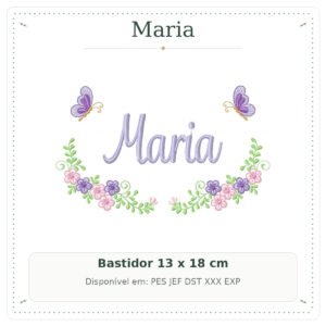 Matriz de Bordado Nome Maria Borboleta Delicada com Flores 13x18