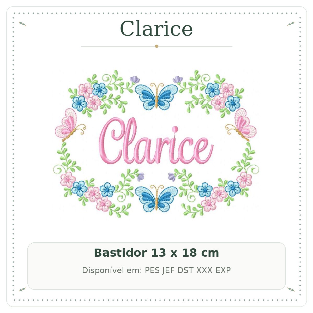 Matriz de Bordado Nome Clarice Borboletas e Borboletario 13x18
