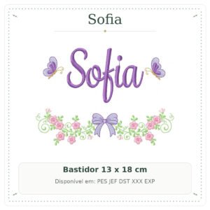 Matriz de Bordado Nome Sofia Flores Roxas com Borboletas 2 13x18