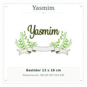 Matriz de Bordado Nome Yasmim Flolhas e Ramos2 13x18