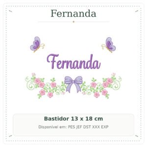 Matriz de Bordado Nome Fernanda Flores Roxas com Borboletas 2 13x18