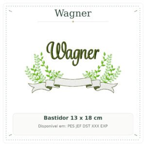 Matriz de Bordado Nome Wagner Ramos e Folhas Verde 13x18